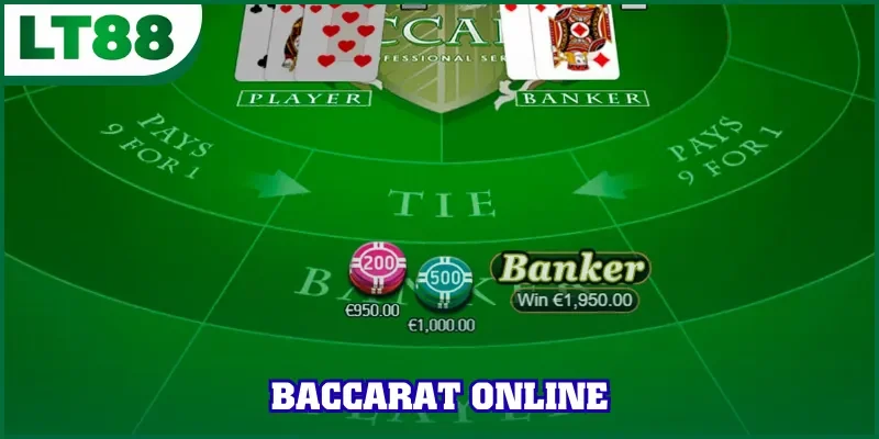 Baccarat Online | Cùng LT88 Khám Phá Cách Chơi Chuẩn