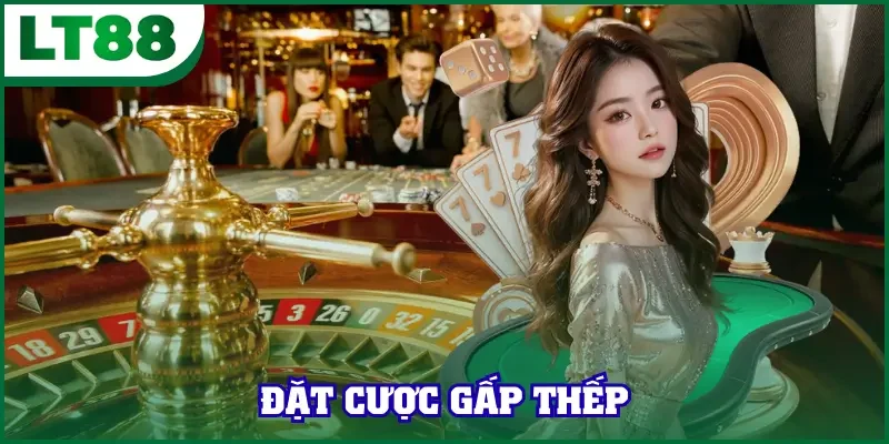 Đặt Cược Gấp Thếp - Hướng Dẫn Cách Triển Khai Từ A Đến Z