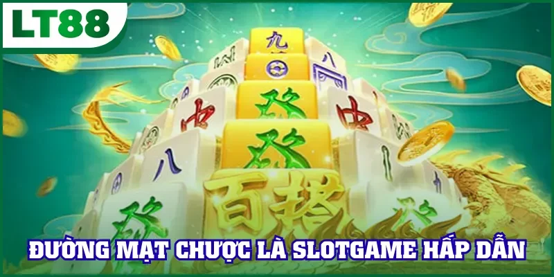 Đường Mạt Chược là slotgame hấp dẫn