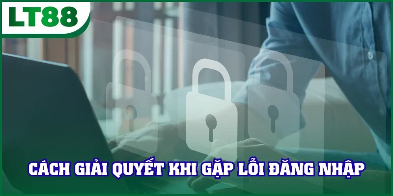 Hướng giải quyết khi truy cập gặp lỗi