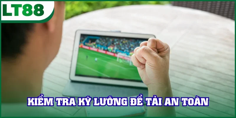 Kiểm tra trước khi cài ứng dụng game