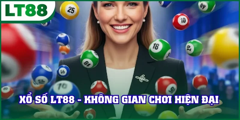 Xổ số LT88 - Không gian chơi hiện đại